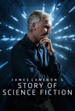 Poster for James Cameron's Story of Science Fiction