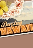 Poster for Buying Hawaii