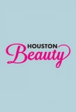Poster for Houston Beauty