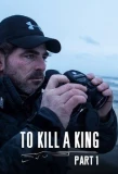 Poster for Benelli Presents To Kill a King