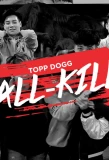Poster for Topp Dogg: All-Kill