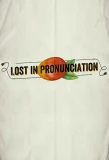 Poster for Lost in Pronunciation