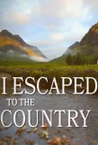 Poster for I Escaped to the Country