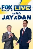 Poster for FOX Sports Live with Jay and Dan
