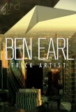 Poster for Ben Earl: Trick Artist