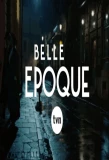 Poster for Belle Epoque