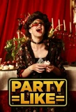 Poster for Party Like...