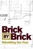 Poster for Brick by Brick: Rebuilding Our Past