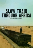 Poster for Slow Train Through Africa with Griff Rhys Jones