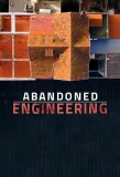 Poster for Abandoned Engineering