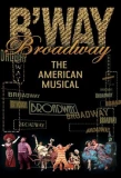 Poster for Broadway The American Musical