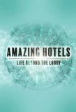 Poster for Amazing Hotels: Life Beyond the Lobby