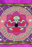 Poster for Astrology with Squidward