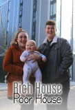 Poster for Rich House, Poor House