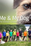 Poster for Me and My Dog: The Ultimate Contest