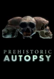Poster for Prehistoric Autopsy