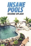 Poster for Insane Pools: Second Splash