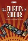 Poster for The Thirties in Colour
