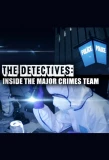 Poster for The Detectives: Inside the Major Crimes Team