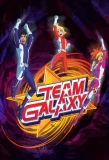 Poster for Team Galaxy