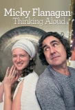 Poster for Micky Flanagan: Thinking Aloud