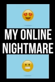Poster for My Online Nightmare