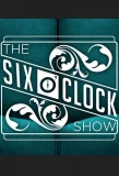 Poster for The Six O'Clock Show