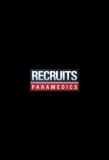 Poster for Recruits: Paramedics
