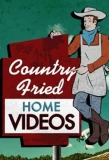 Poster for Country Fried Home Videos