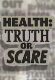 Poster for Health: Truth or Scare
