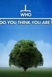 Poster for Who Do You Think You Are?