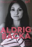 Poster for Aldrig backa