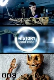 Poster for History Cold Case