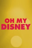 Poster for Oh My Disney