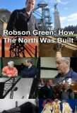 Poster for Robson Green: How the North Was Built
