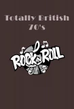 Poster for Totally British: 70s Rock 'n' Roll