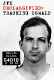 Poster for JFK Declassified: Tracking Oswald