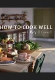 Poster for How to Cook Well with Rory O'Connell