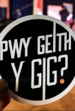 Poster for Pwy Geith y Gig?
