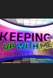 Poster for Keeping Up With ME