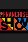 Poster for The Franchise Show
