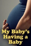 Poster for My Baby Is Having a Baby