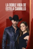 Poster for La doble vida de Estela Carrillo