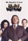 Poster for Believe Nothing
