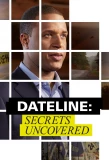 Poster for Dateline: Secrets Uncovered