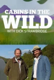 Poster for Cabins in the Wild with Dick Strawbridge