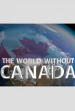 Poster for The World Without Canada