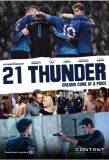 Poster for 21 Thunder