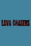 Poster for Lava Chasers