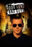 Poster for Good Guys Bad Guys